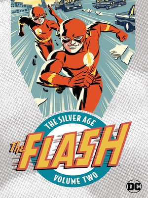 cover image of The Flash: The Silver Age, Volume 2